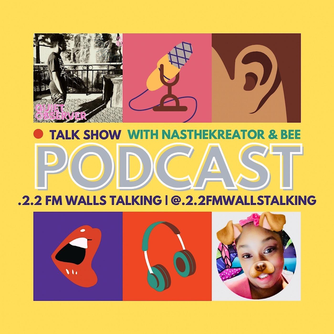 LaToya Justice Shari aka DJ MC MZ. Marvelstorm110 & Nasthekreator's.2.2FM Walls Talking Podcast