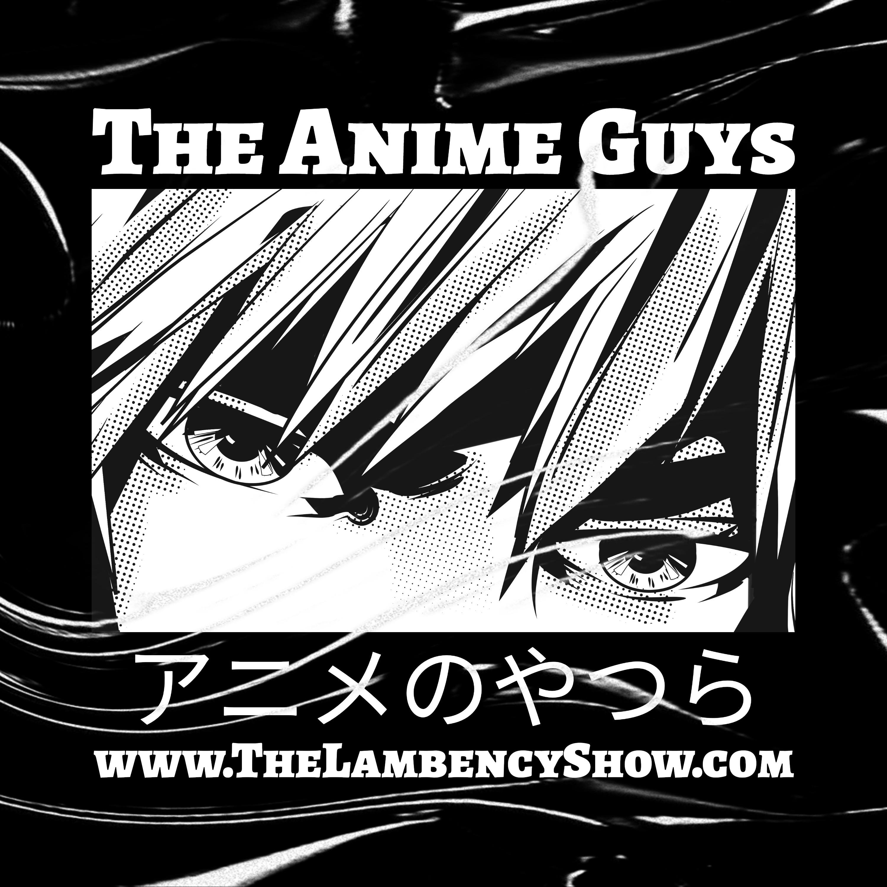 The Anime Guys