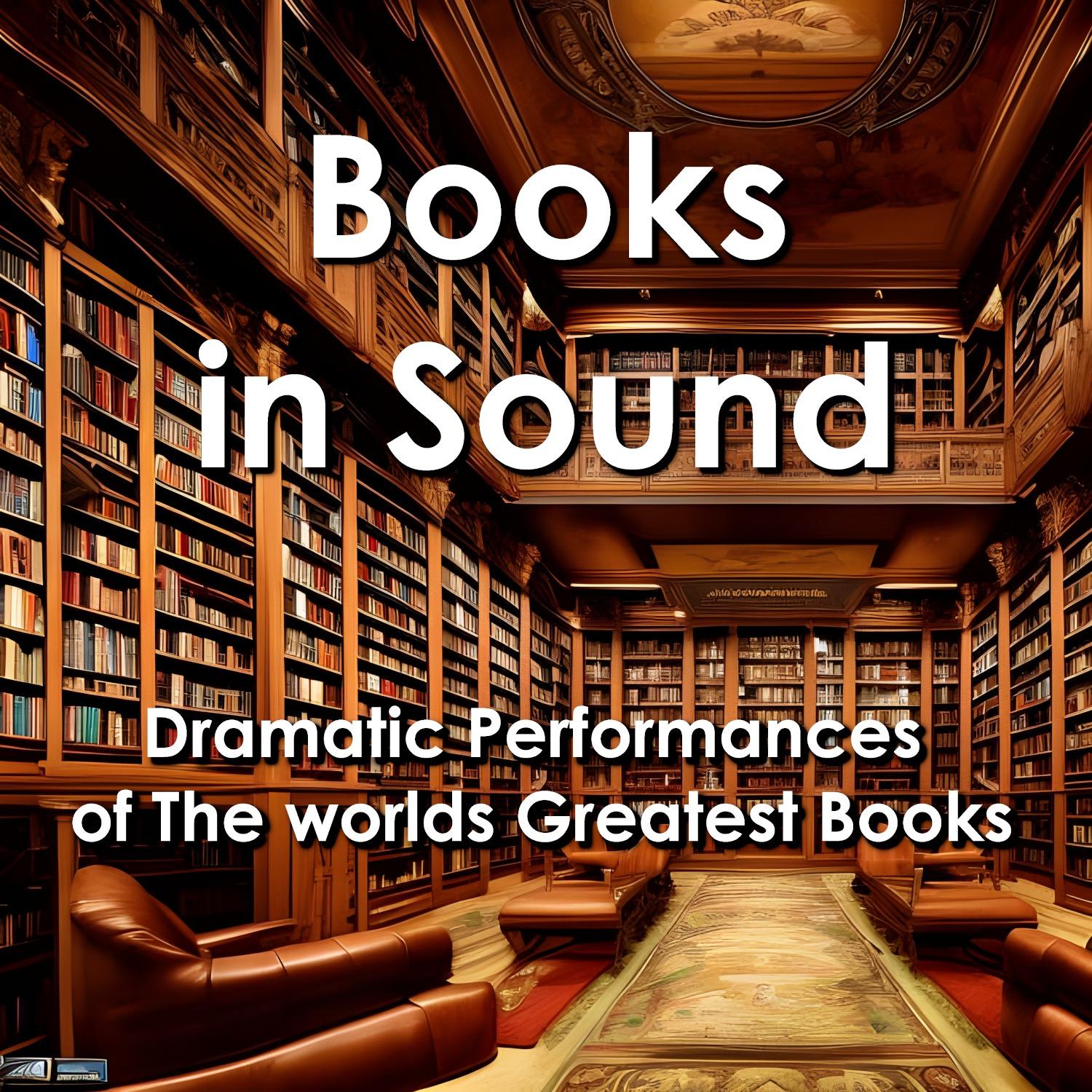 Books in Sound: Better Than Audiobooks