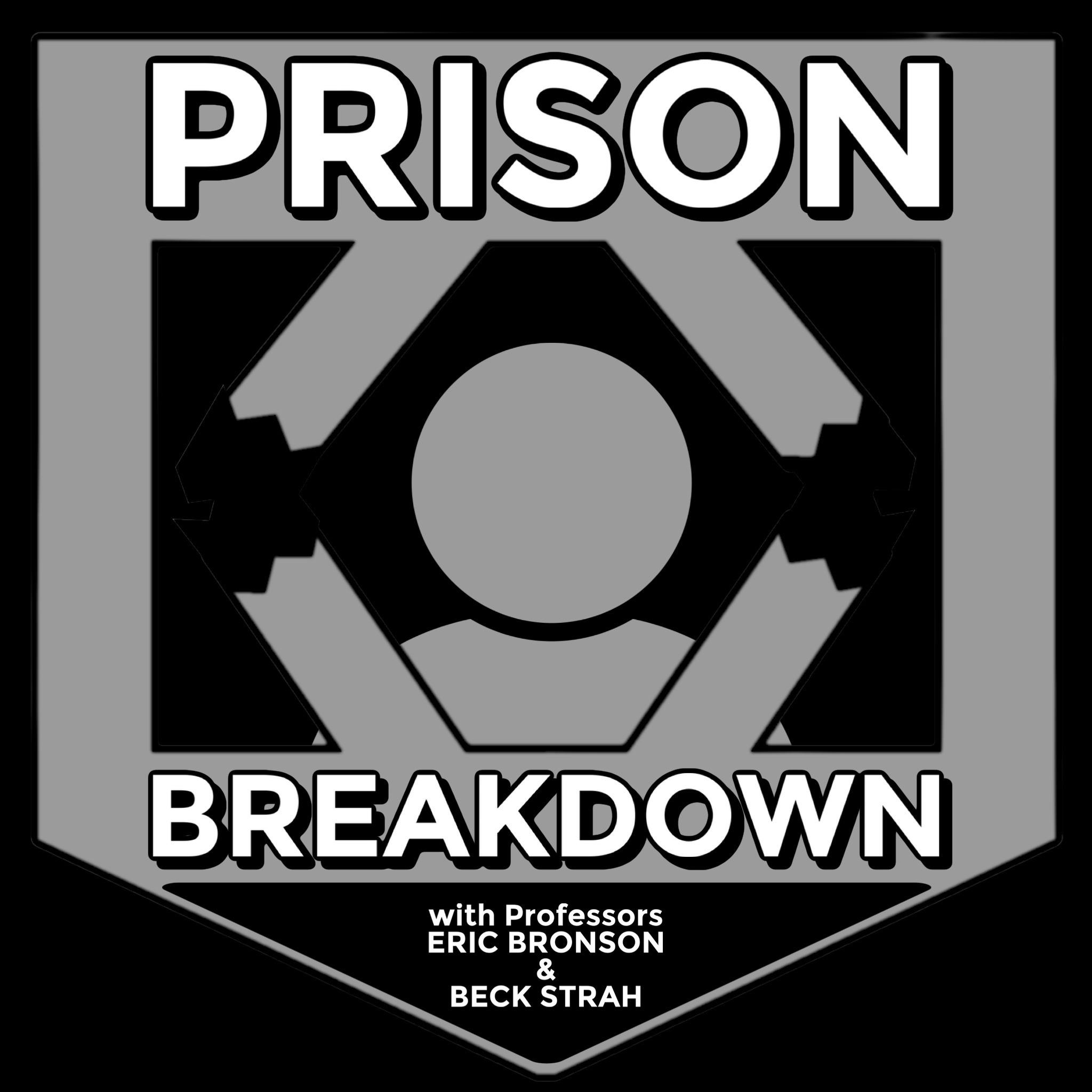 Prison Breakdown