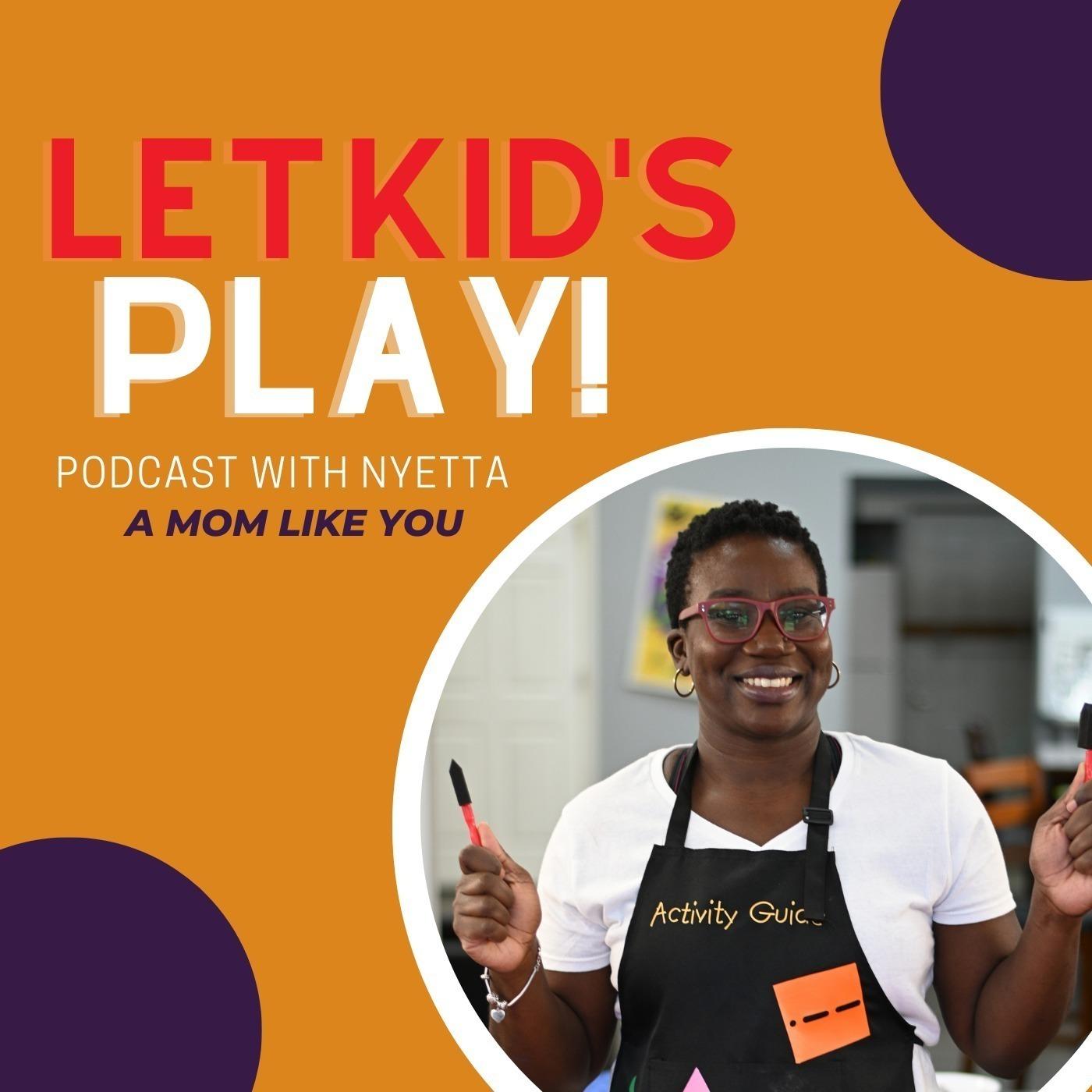 Let Kids Play! Podcast