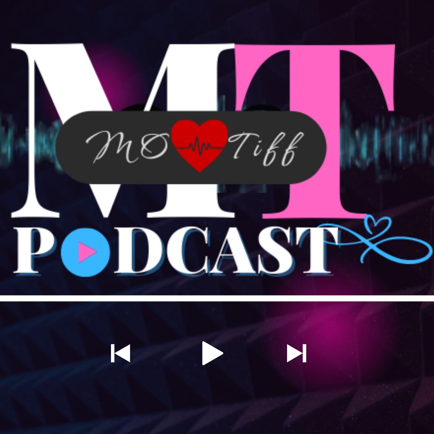The MO & Tiff Podcast