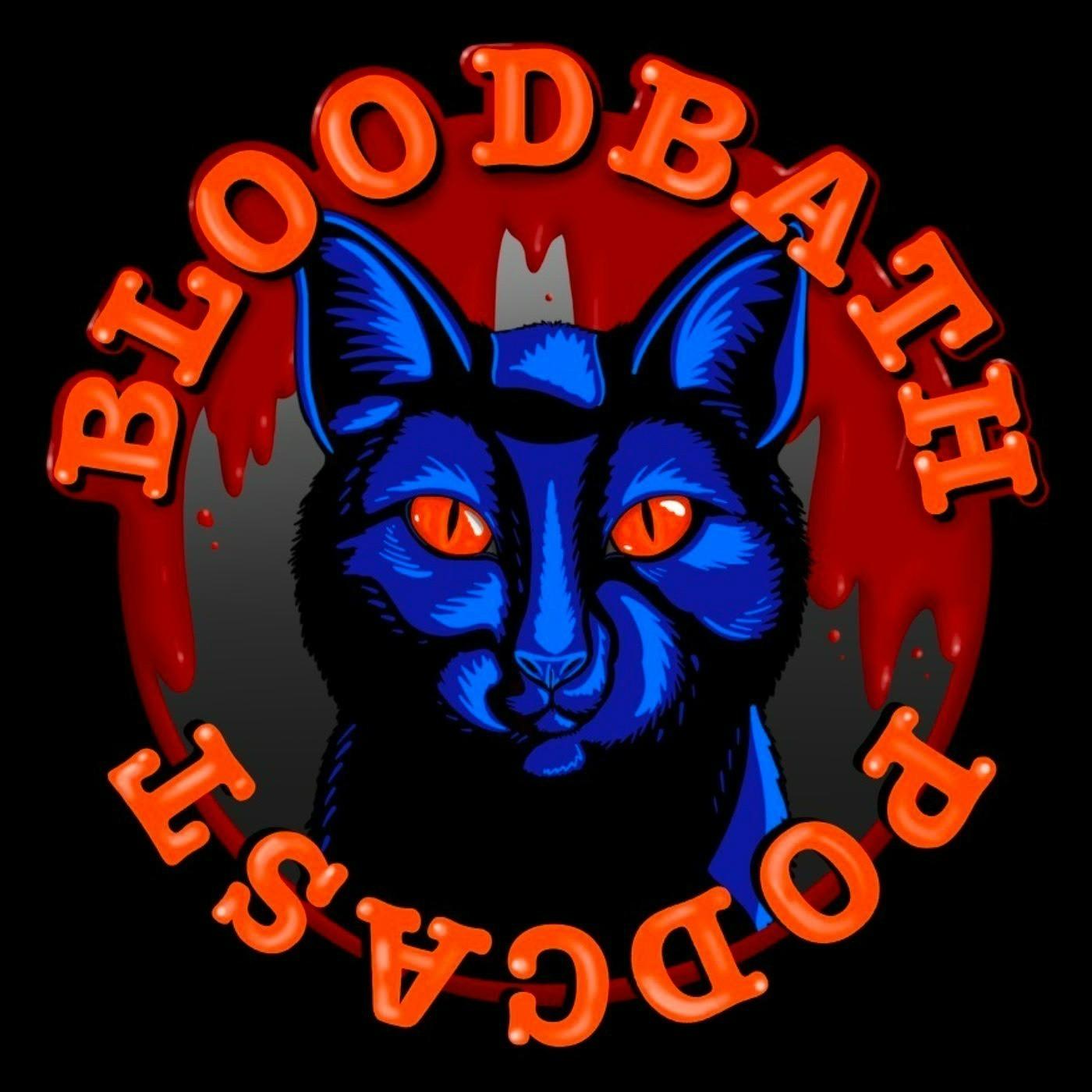 Bloodbath Podcast