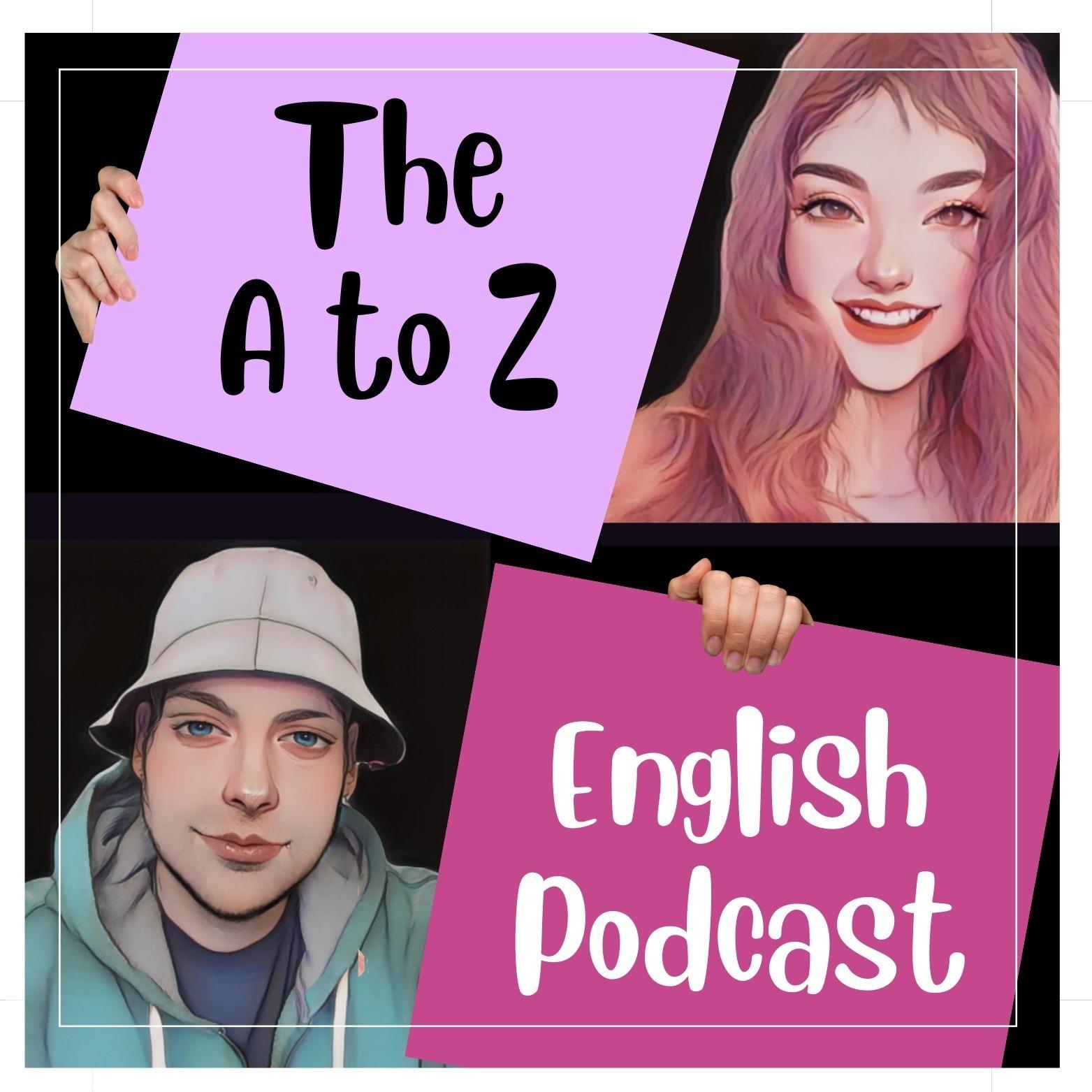 The A to Z English Podcast