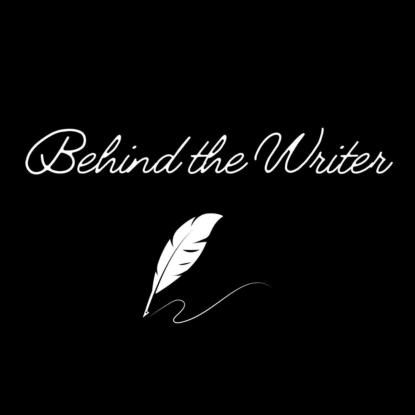 Behind the Writer