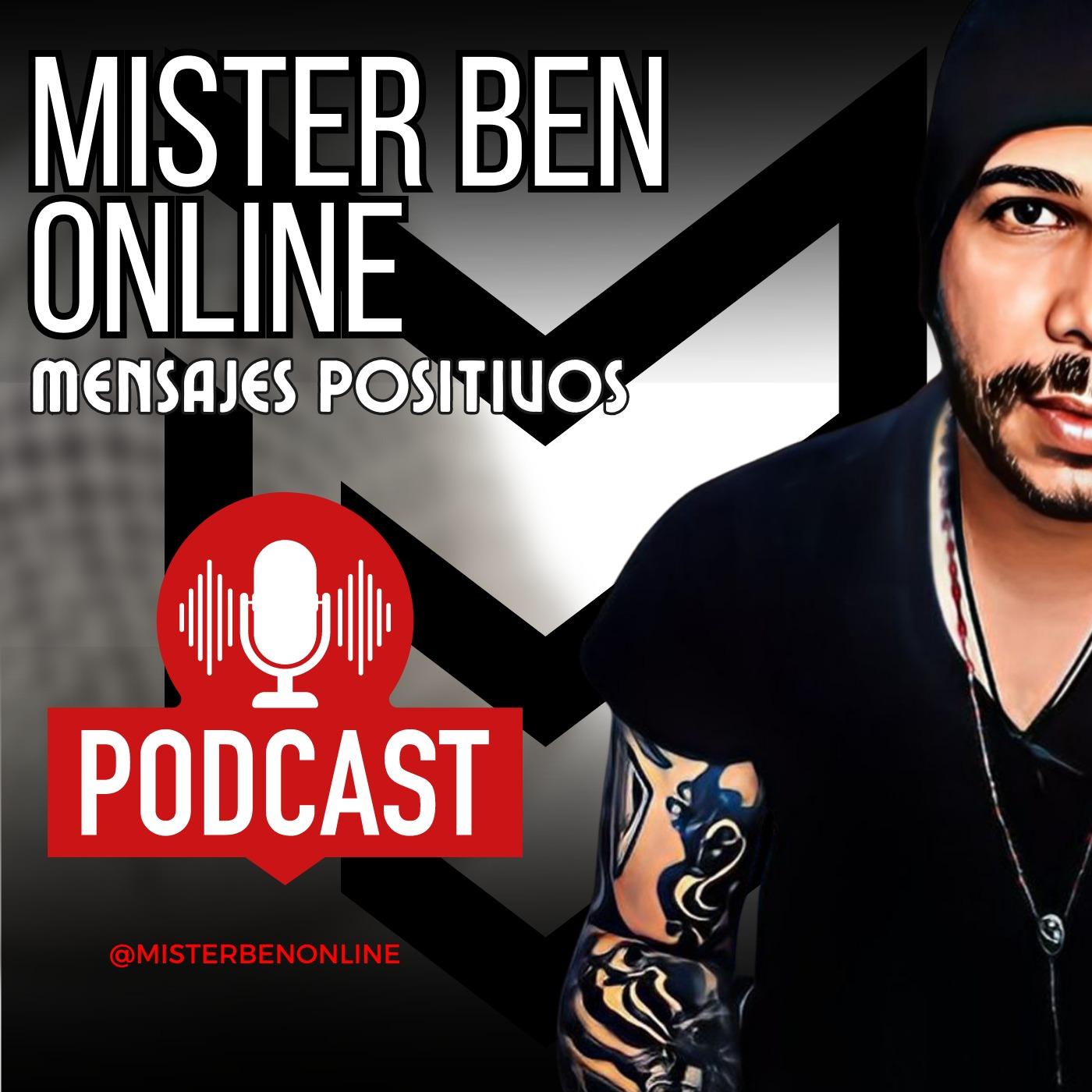 Mensajes Positivos con Mister Ben Podcast