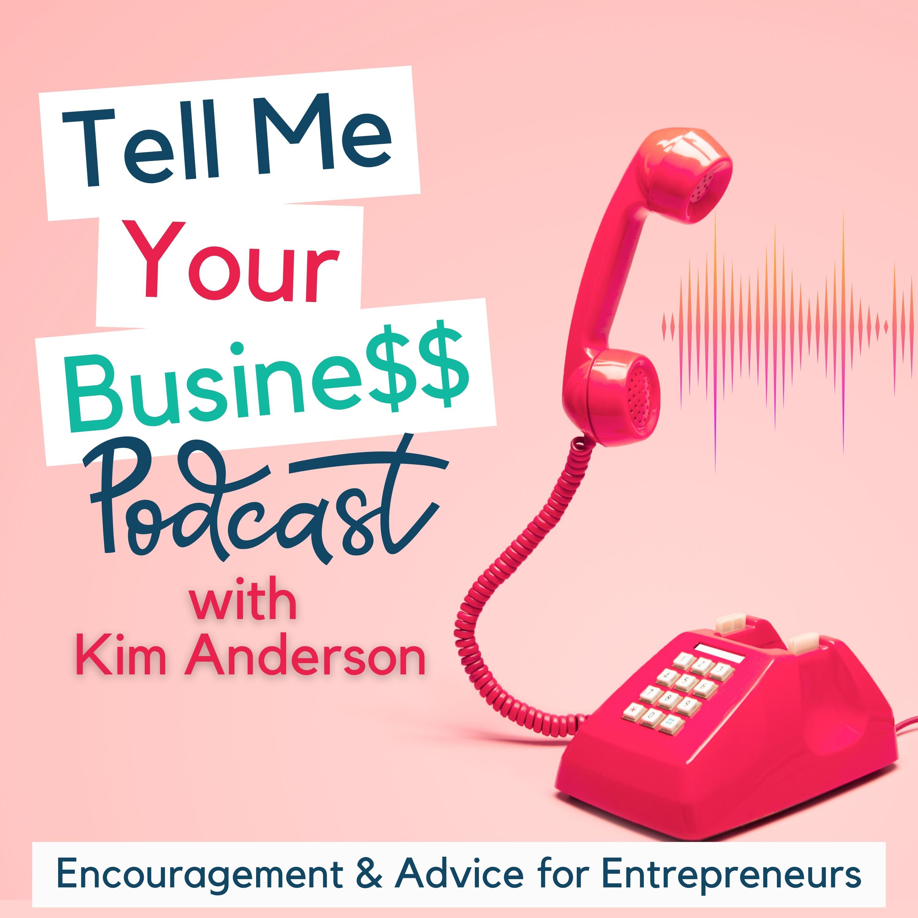 Tell Me Your Business Podcast