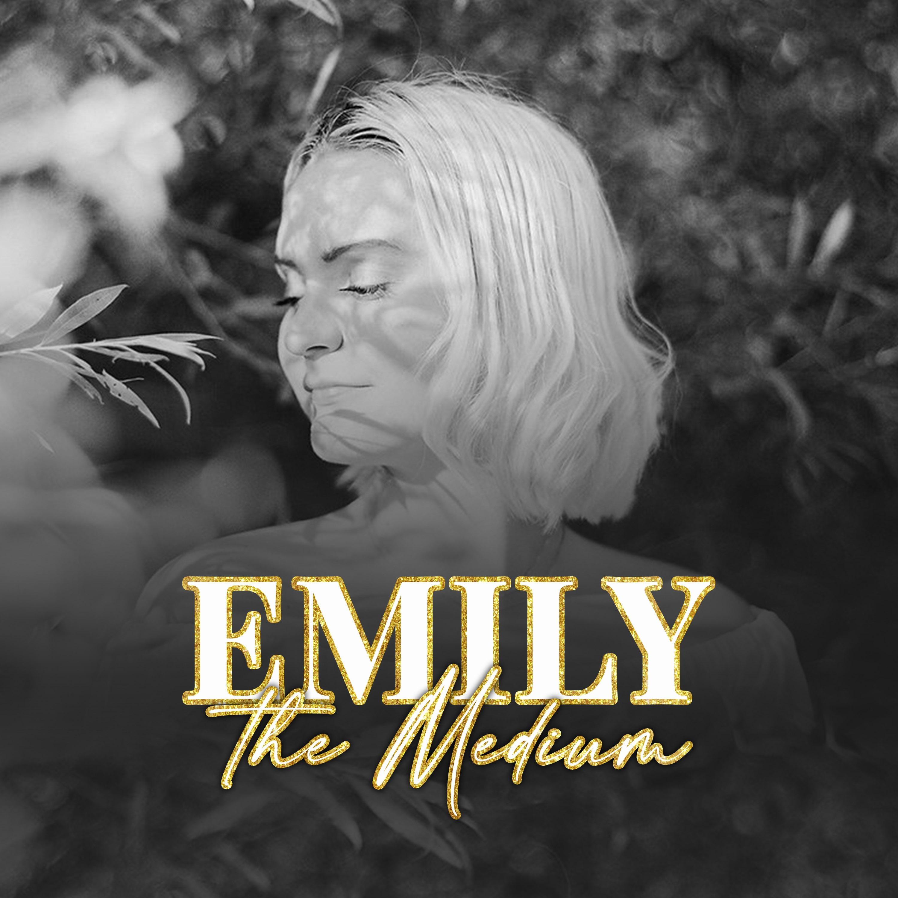 Emily The Medium