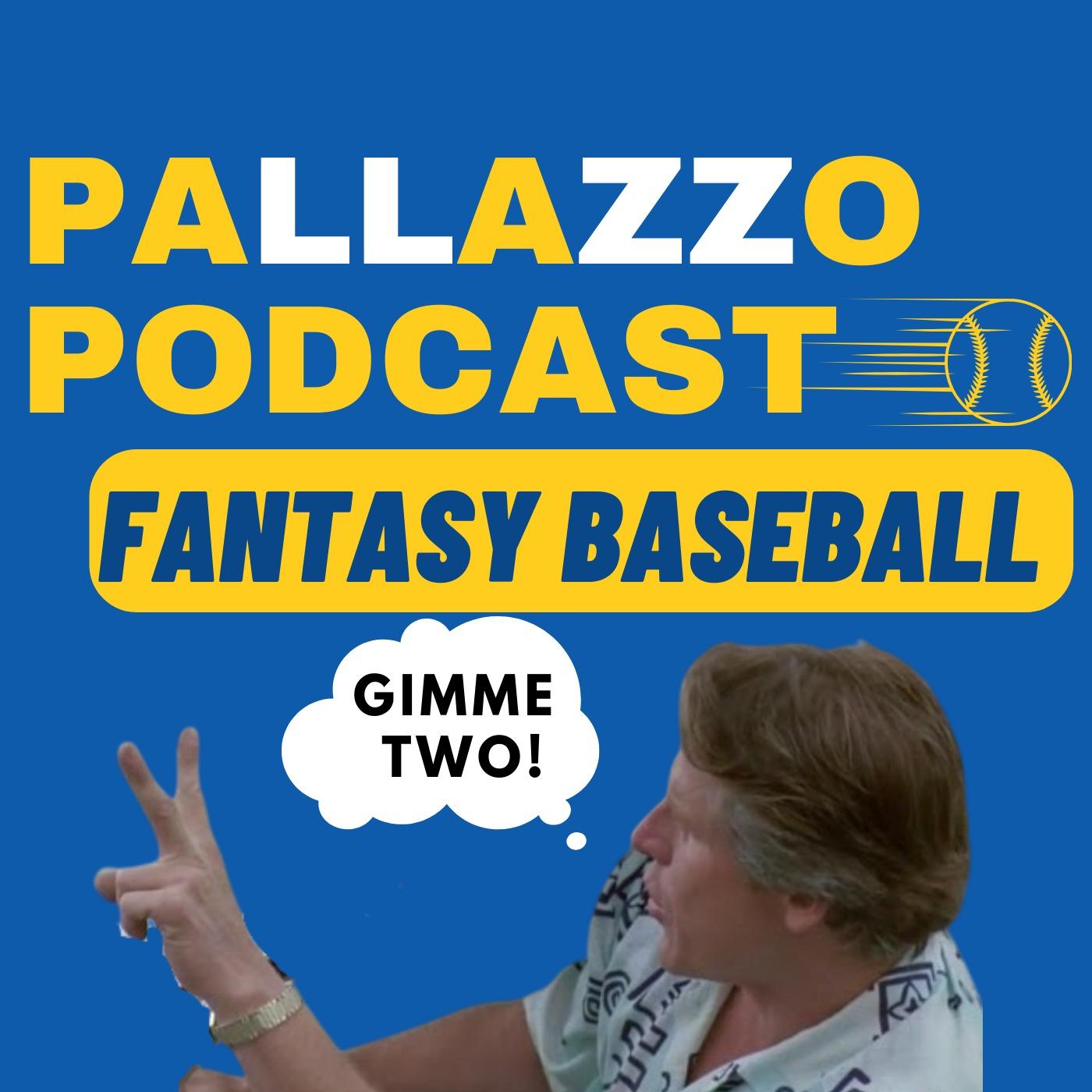 Pallazzo Podcast Fantasy Baseball