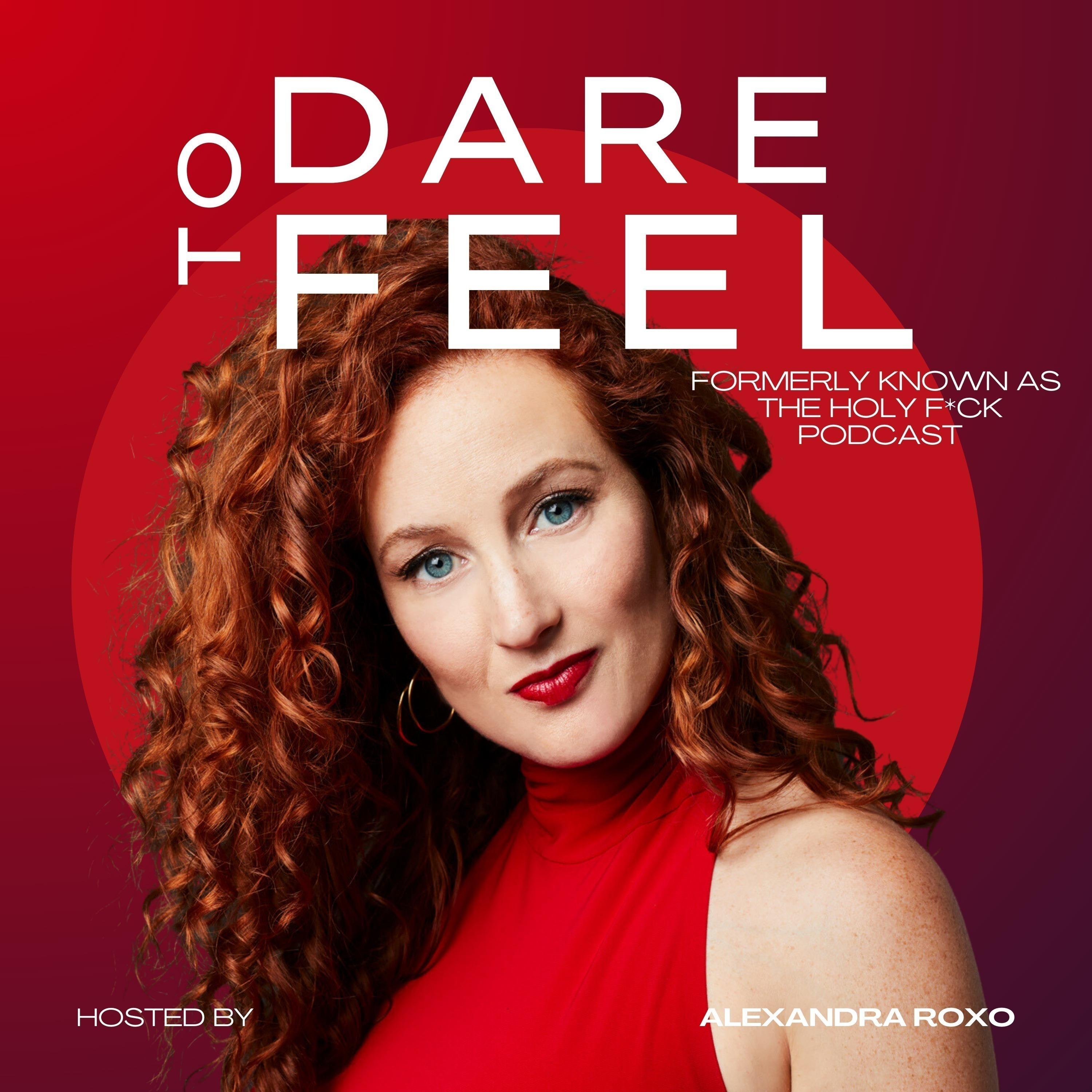 DARE TO FEEL