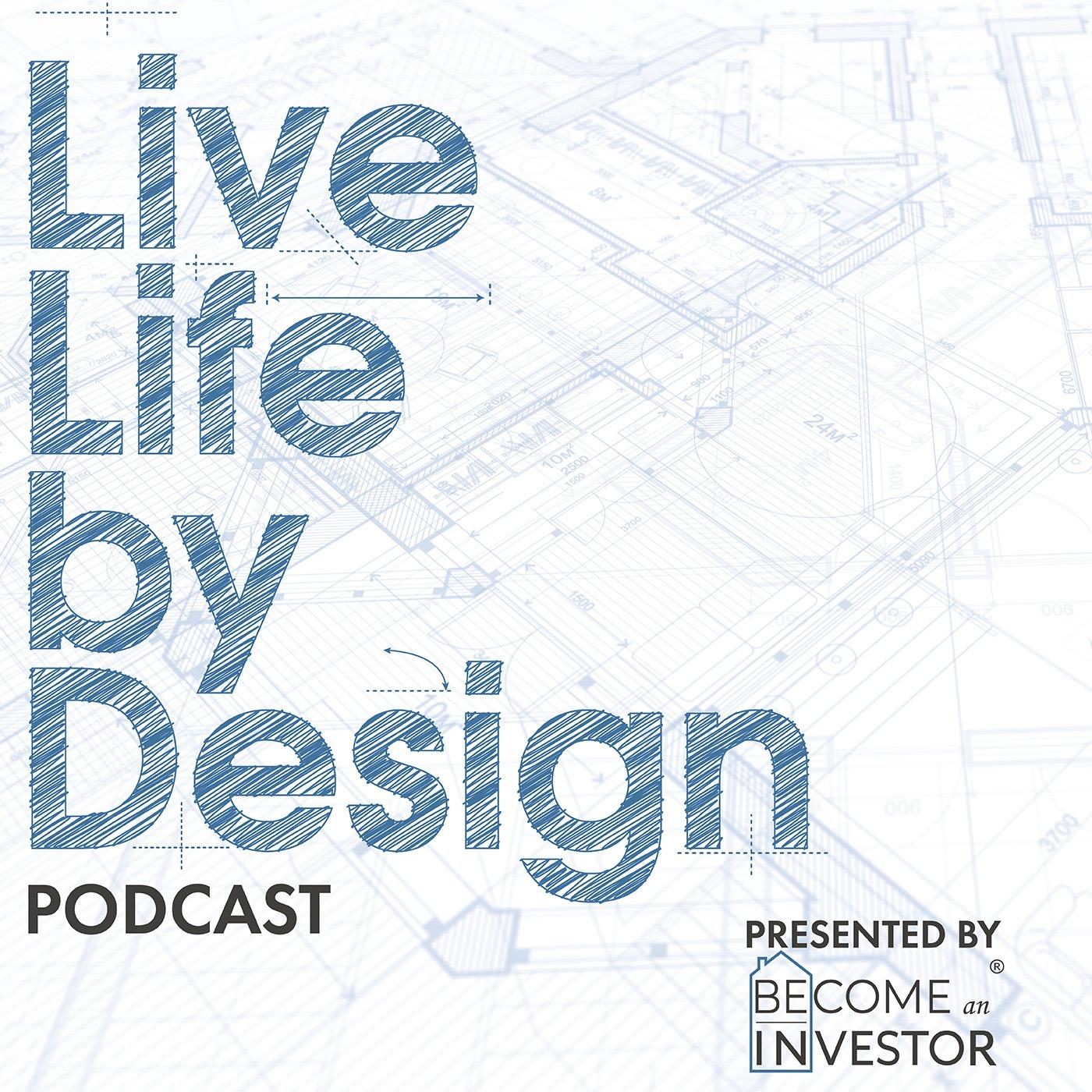 Live Life by Design Podcast