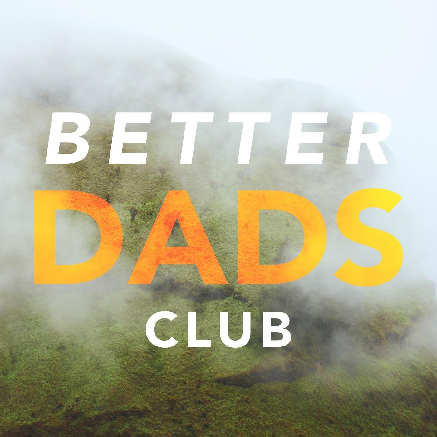 Better Dads Club