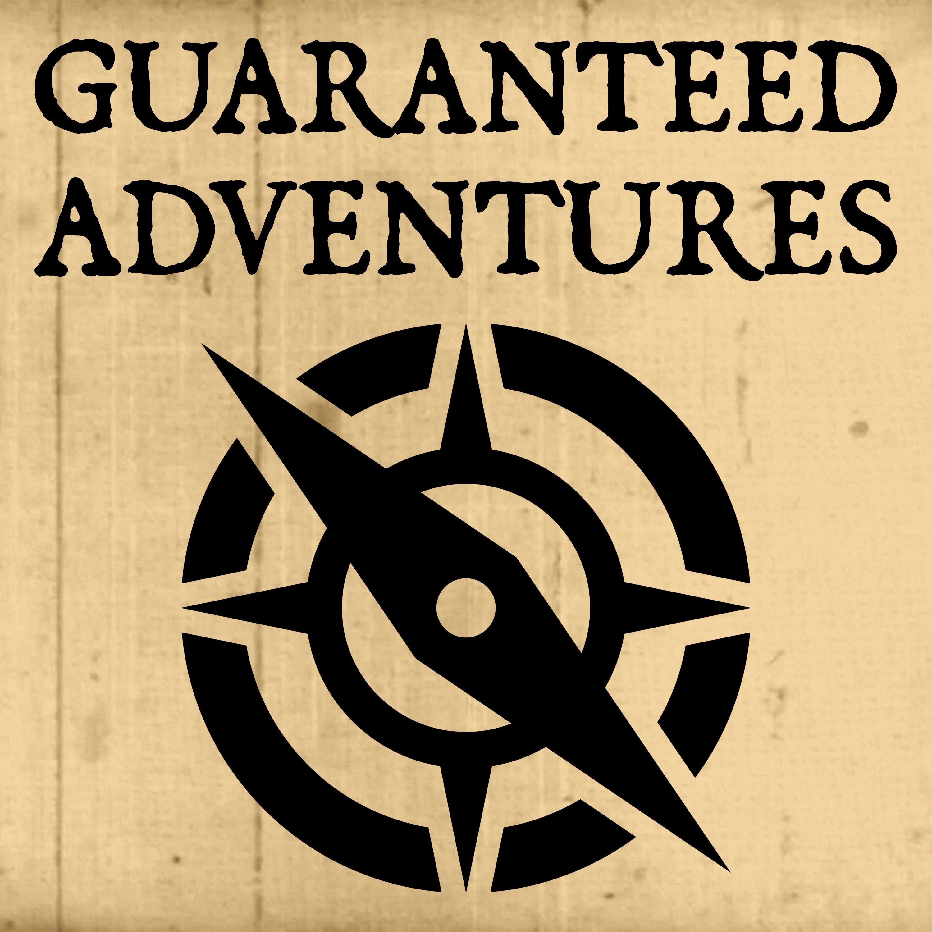 Guaranteed Adventures