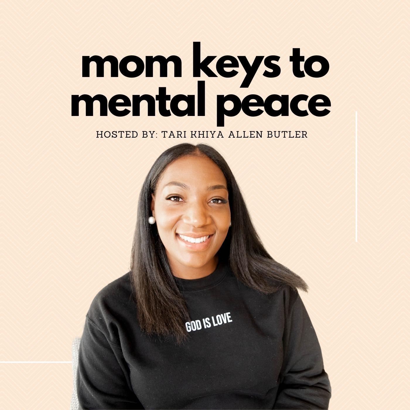 Mom Keys to Mental Peace 