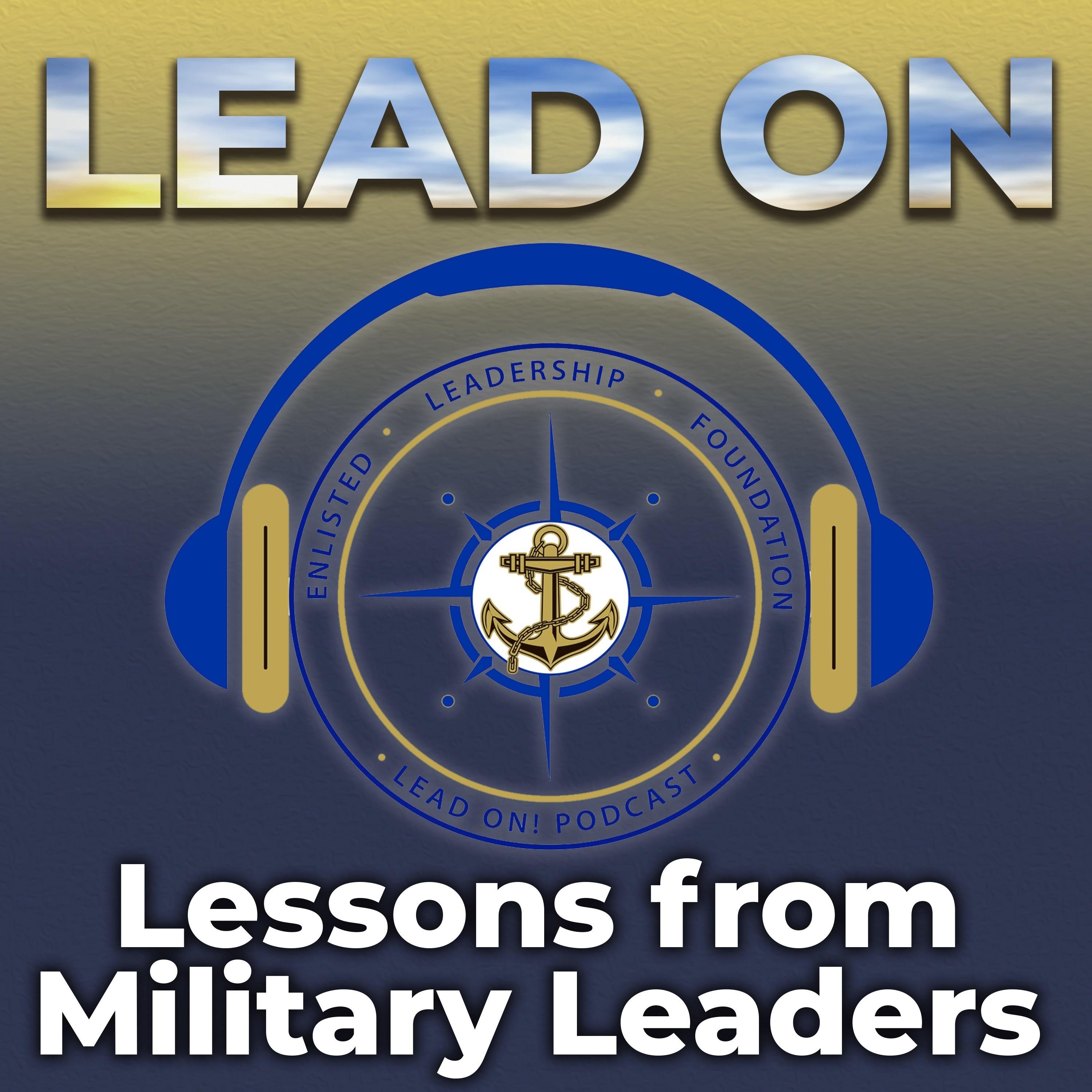 Lead On - Lessons from Military Leaders