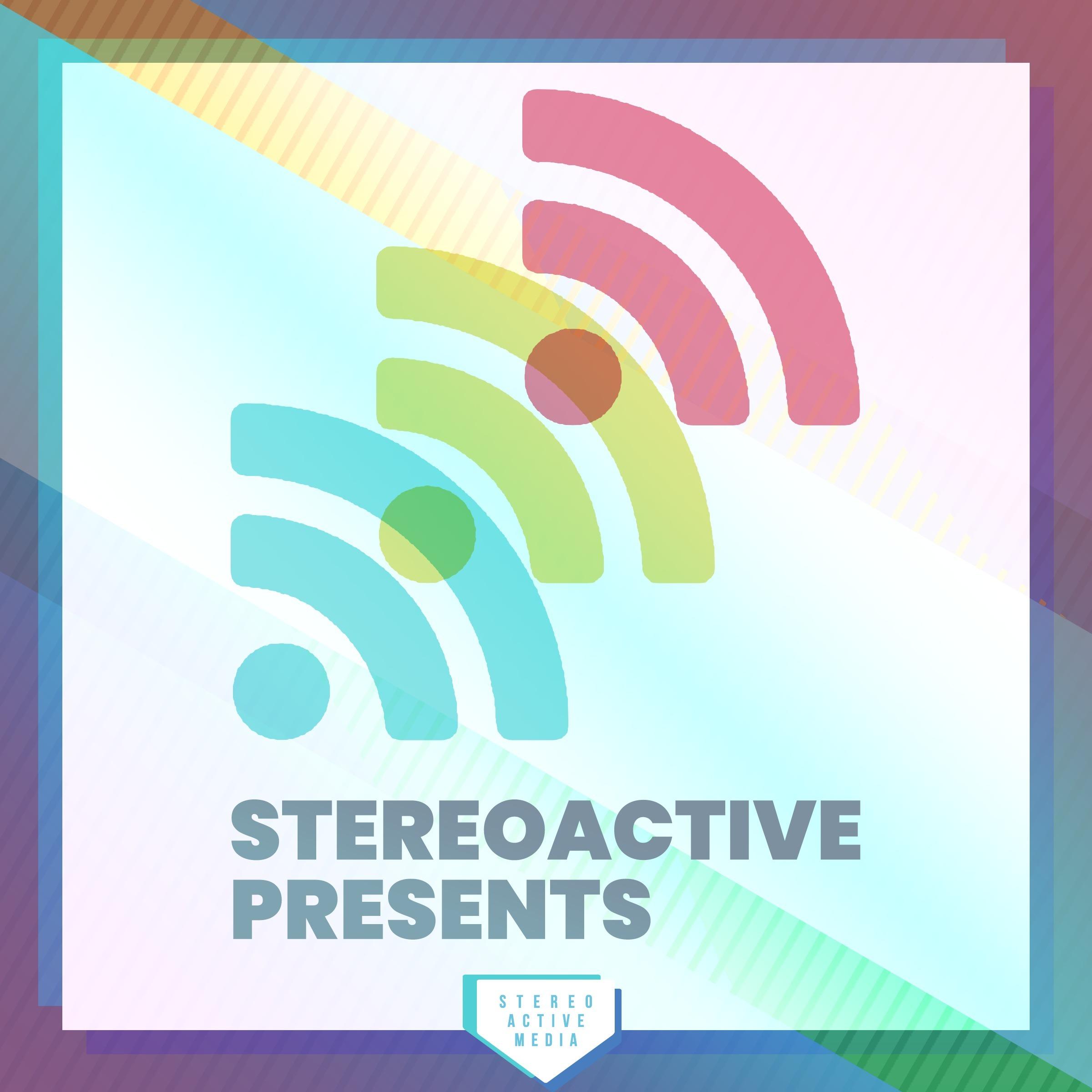 Stereoactive Presents