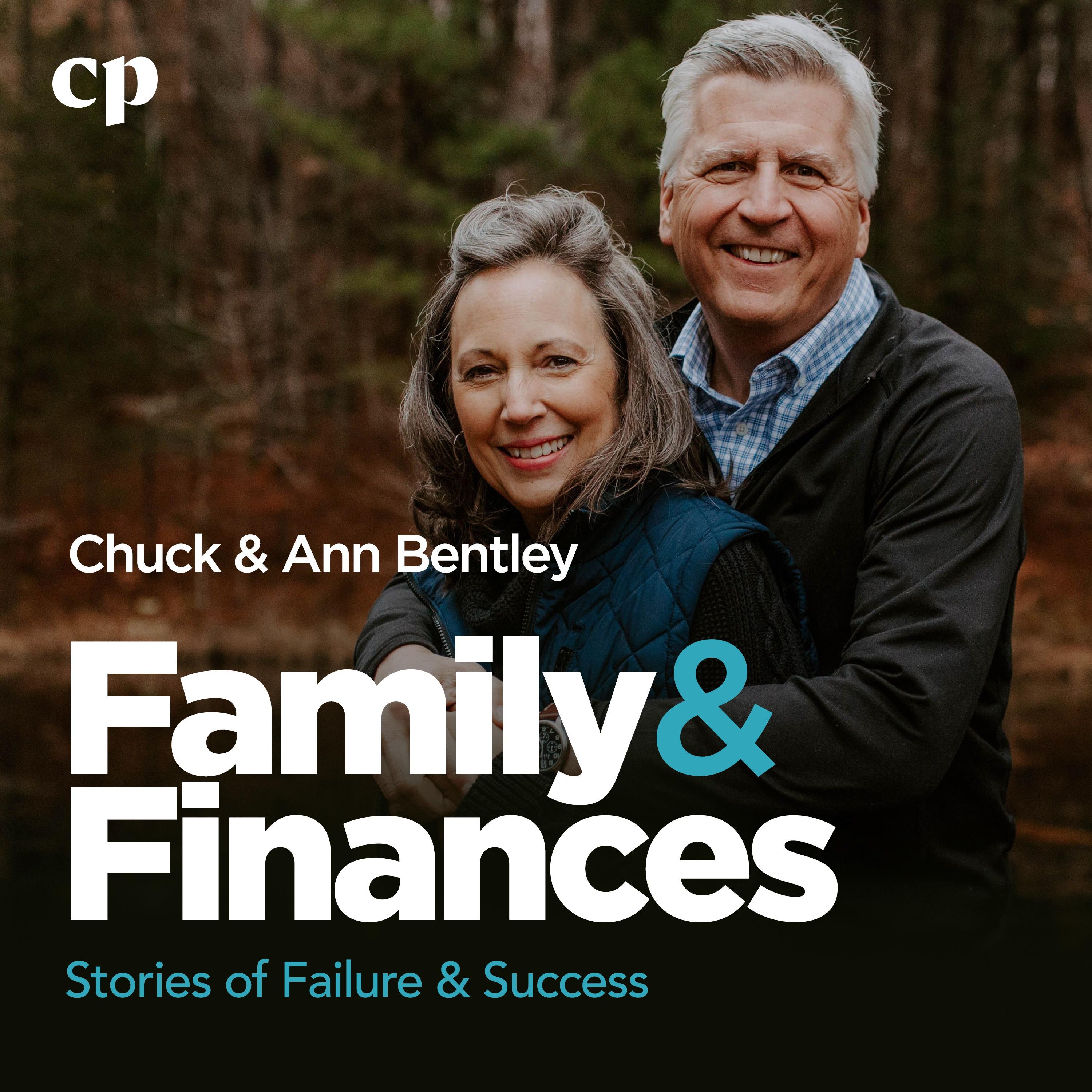 Family & Finances with Chuck and Ann Bentley