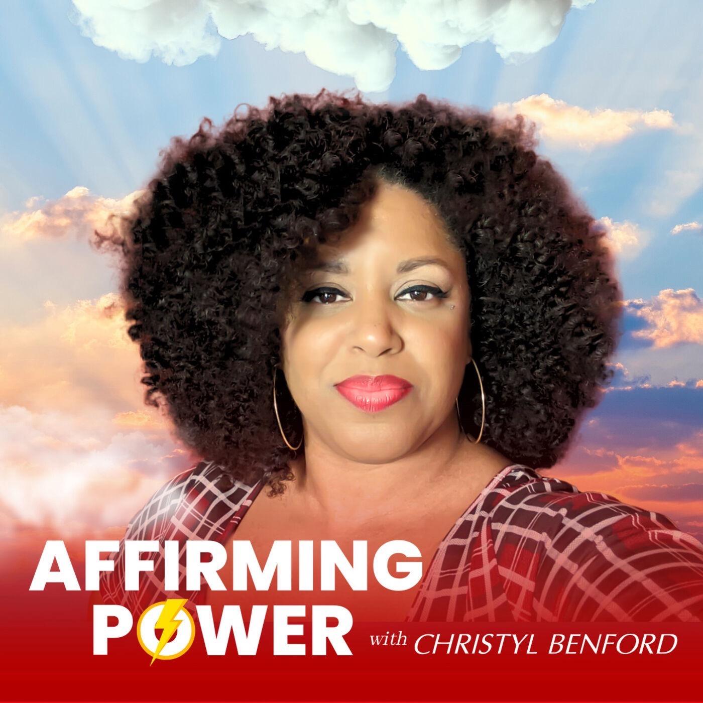 Affirming Power with Christyl Benford