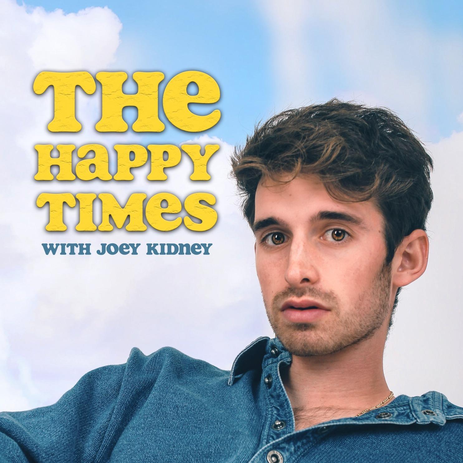 The Happy Times with Joey Kidney