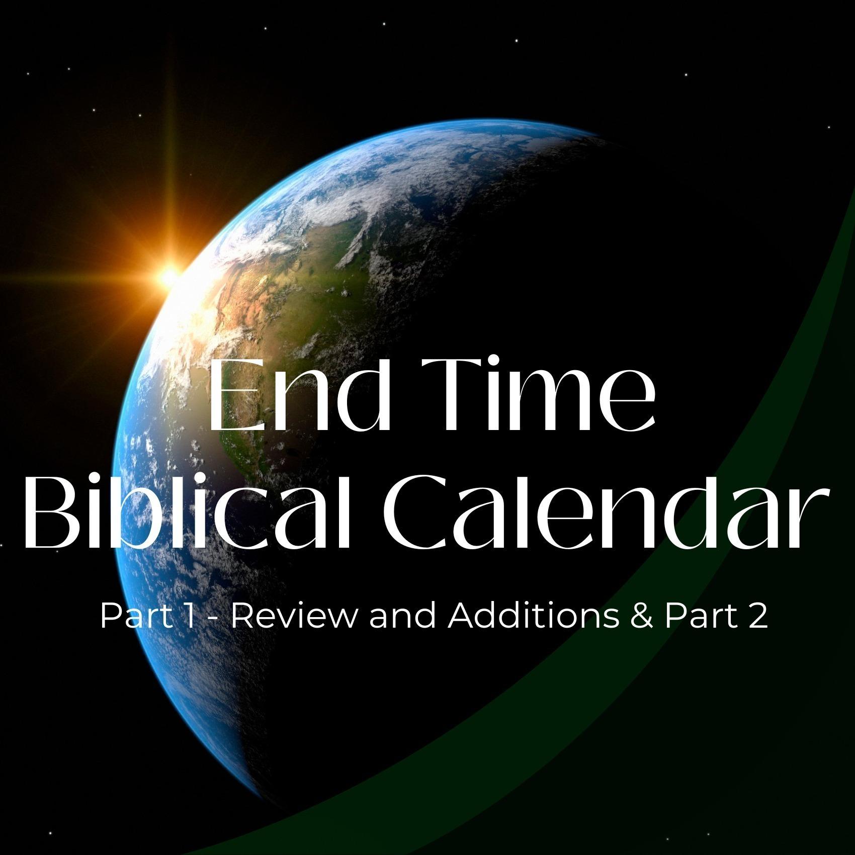 End Time Biblical Calendar