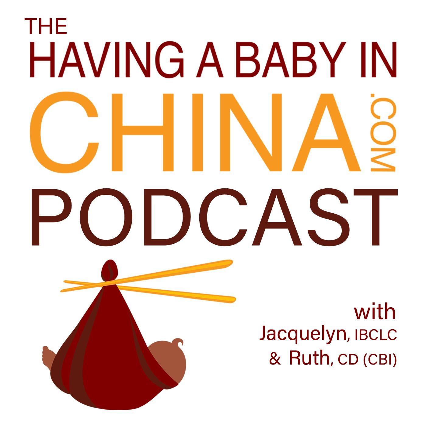 Having A Baby In China Podcast