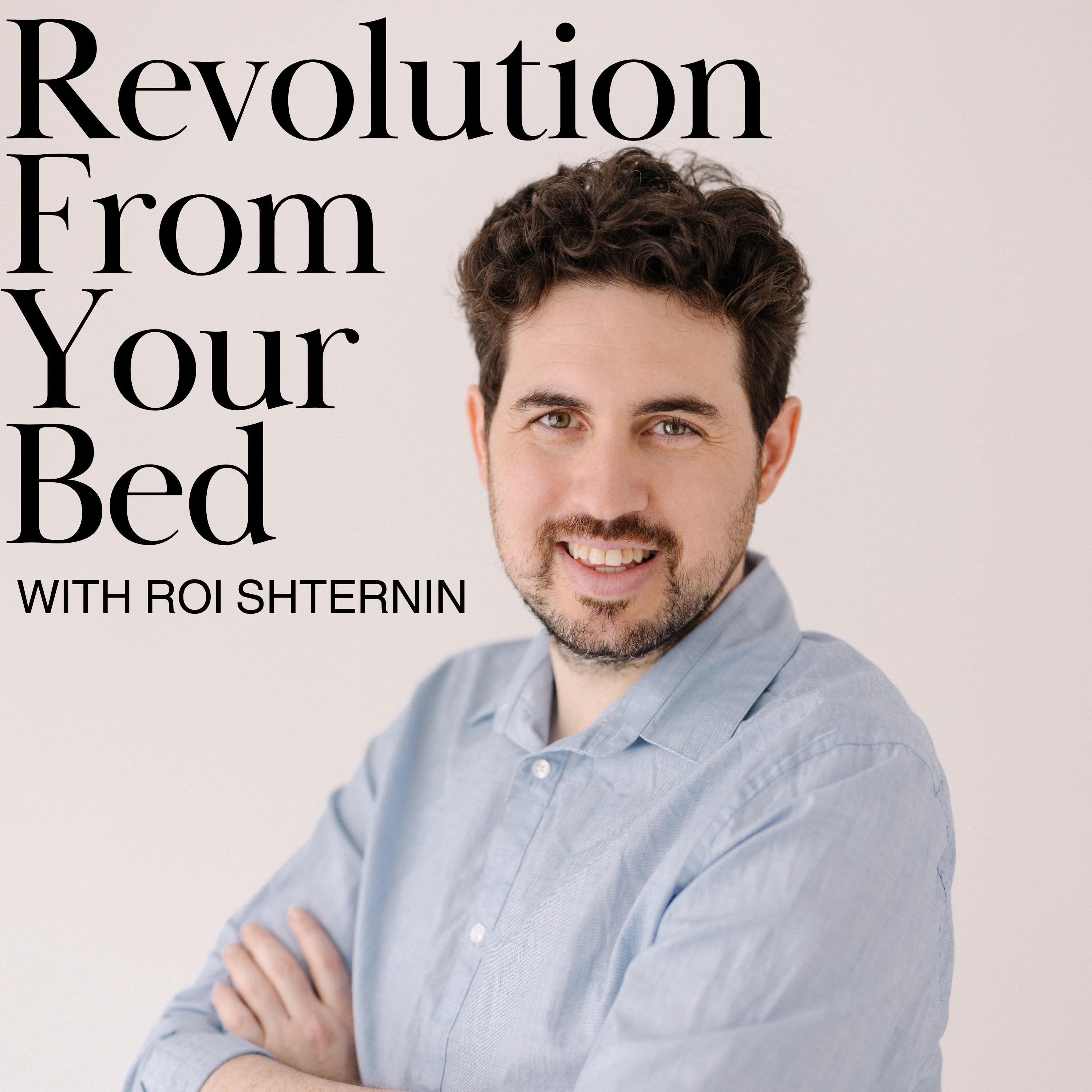 Revolution From your Bed