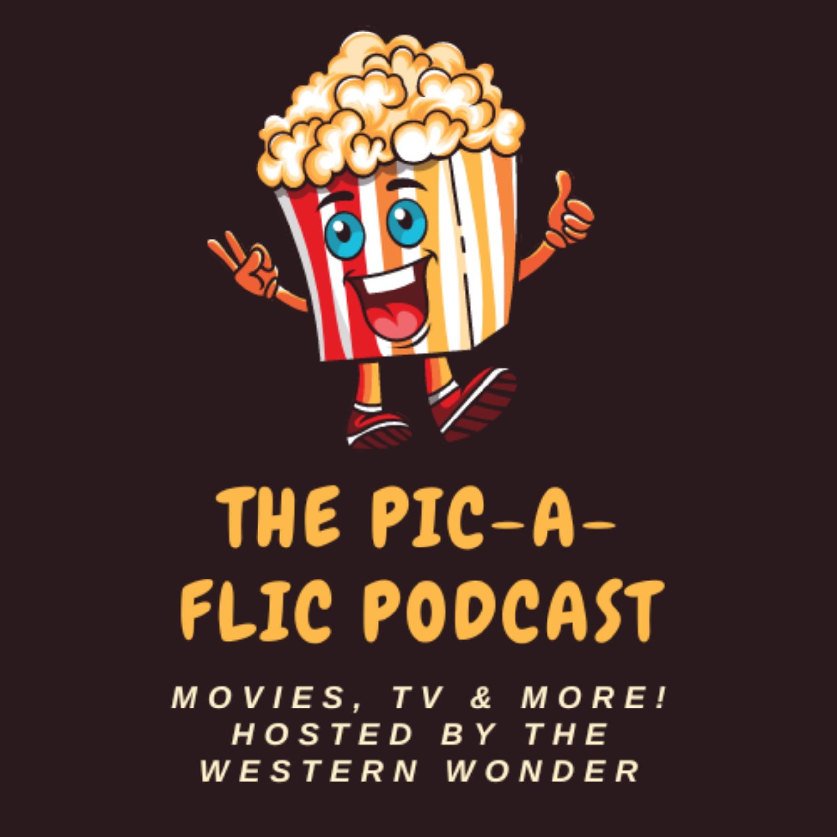 The Pic-a-Flic Podcast