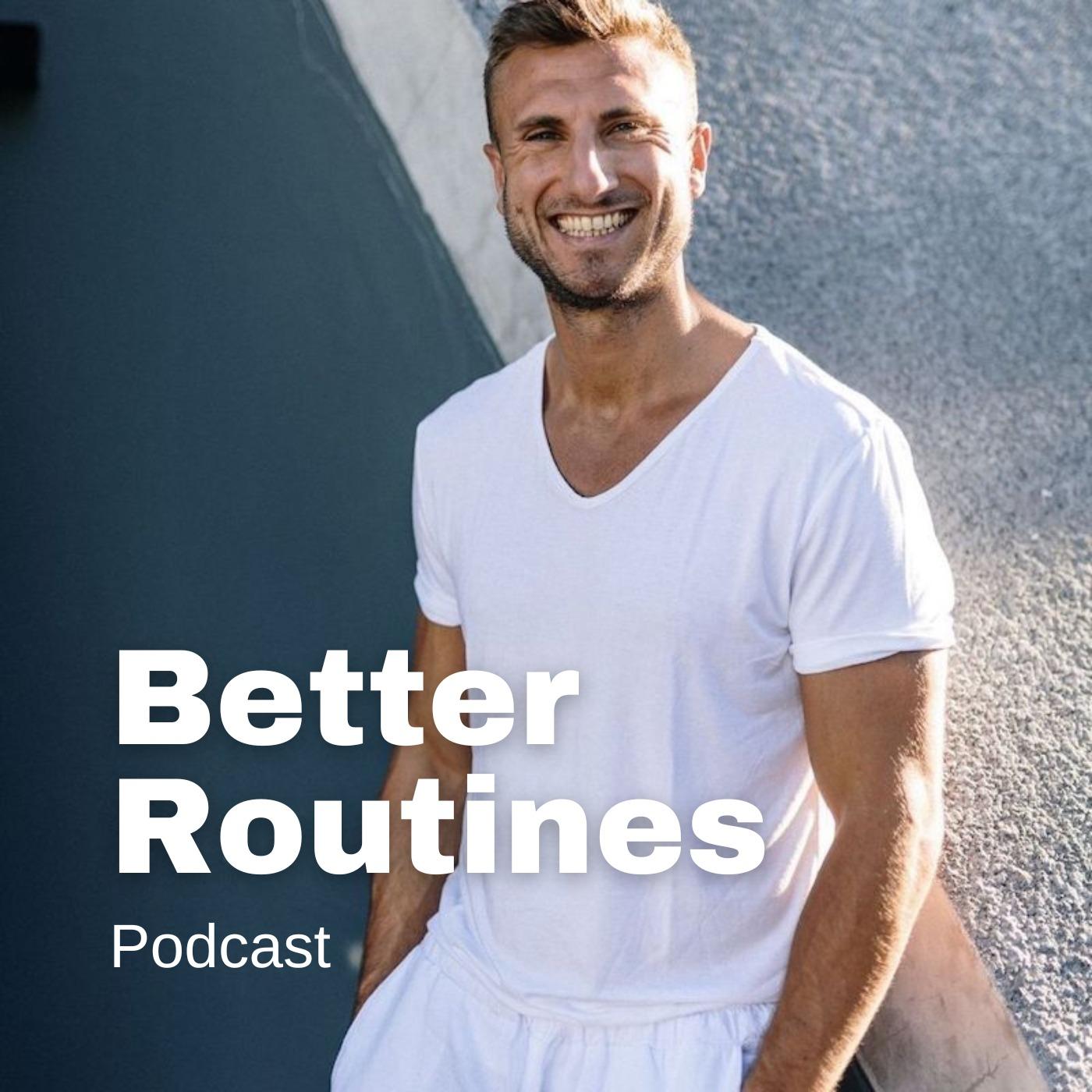 Better Routines