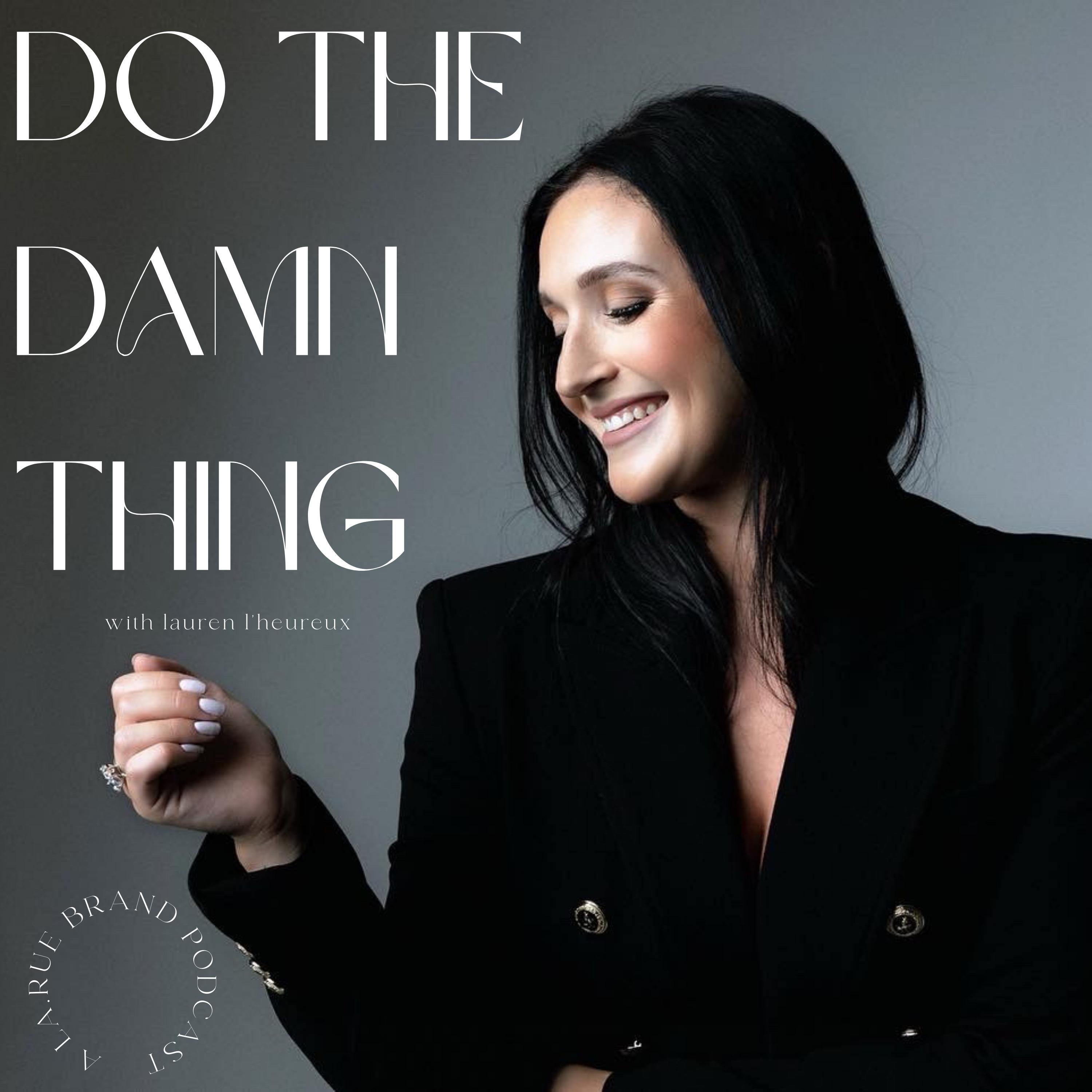 Do the Damn Thing with Lauren L'Heureux