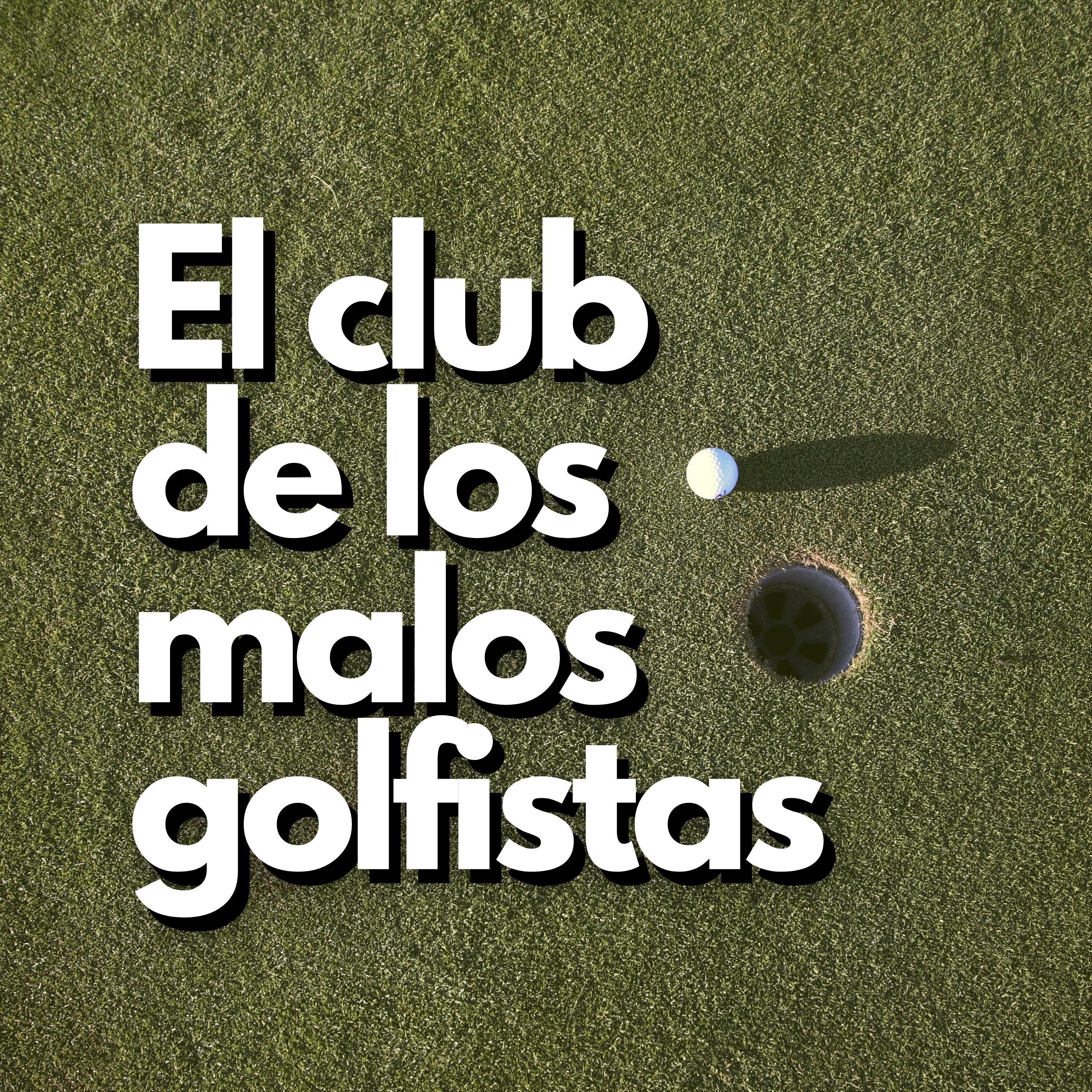 El Club de los Malos Golfistas