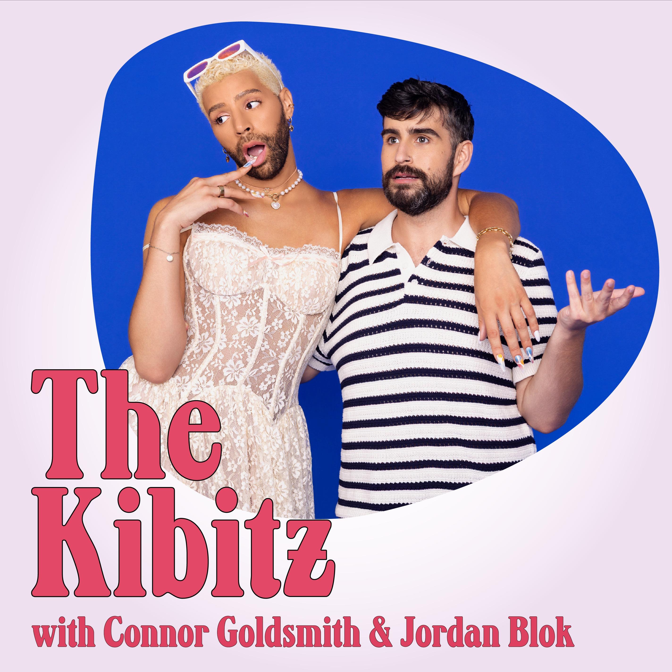 Mr Kibbits The Kibitz with Connor Goldsmith & Jordan Blok | RedCircle