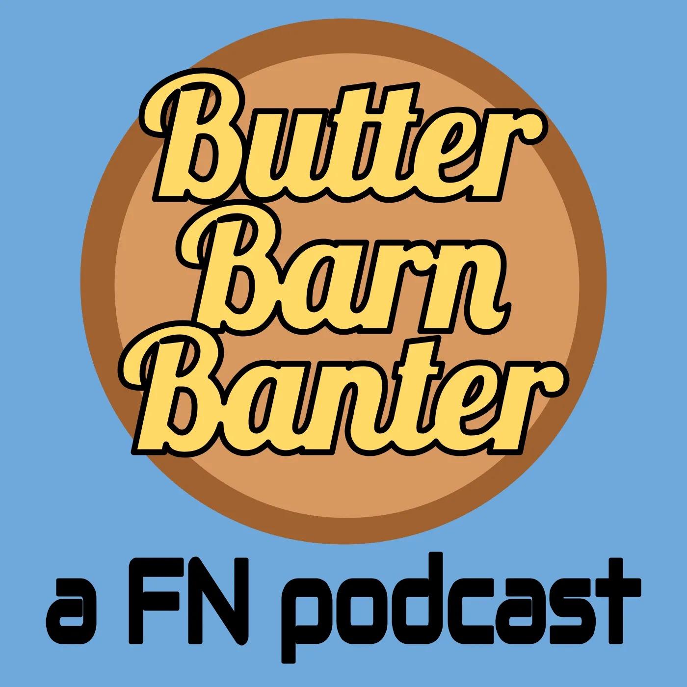 Butter Barn Banter: A Fortnite Podcast