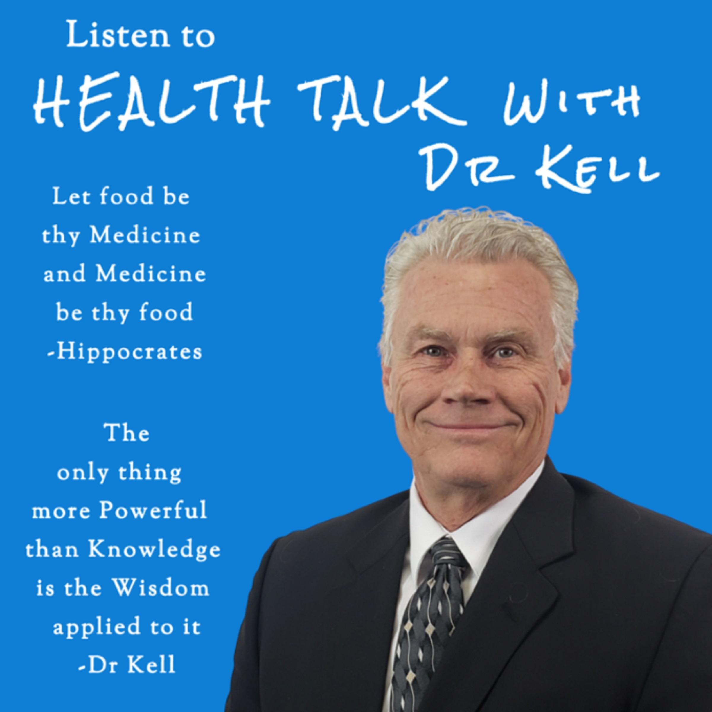 Health Talk with Dr. Kell
